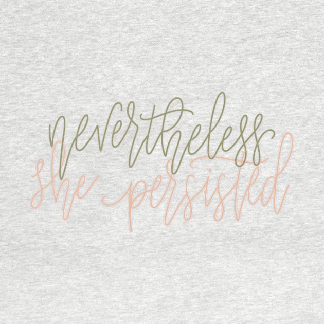 nevertheless she persisted by nicolecella98